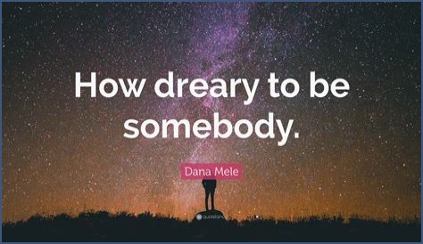 What does How dreary to be someone mean?